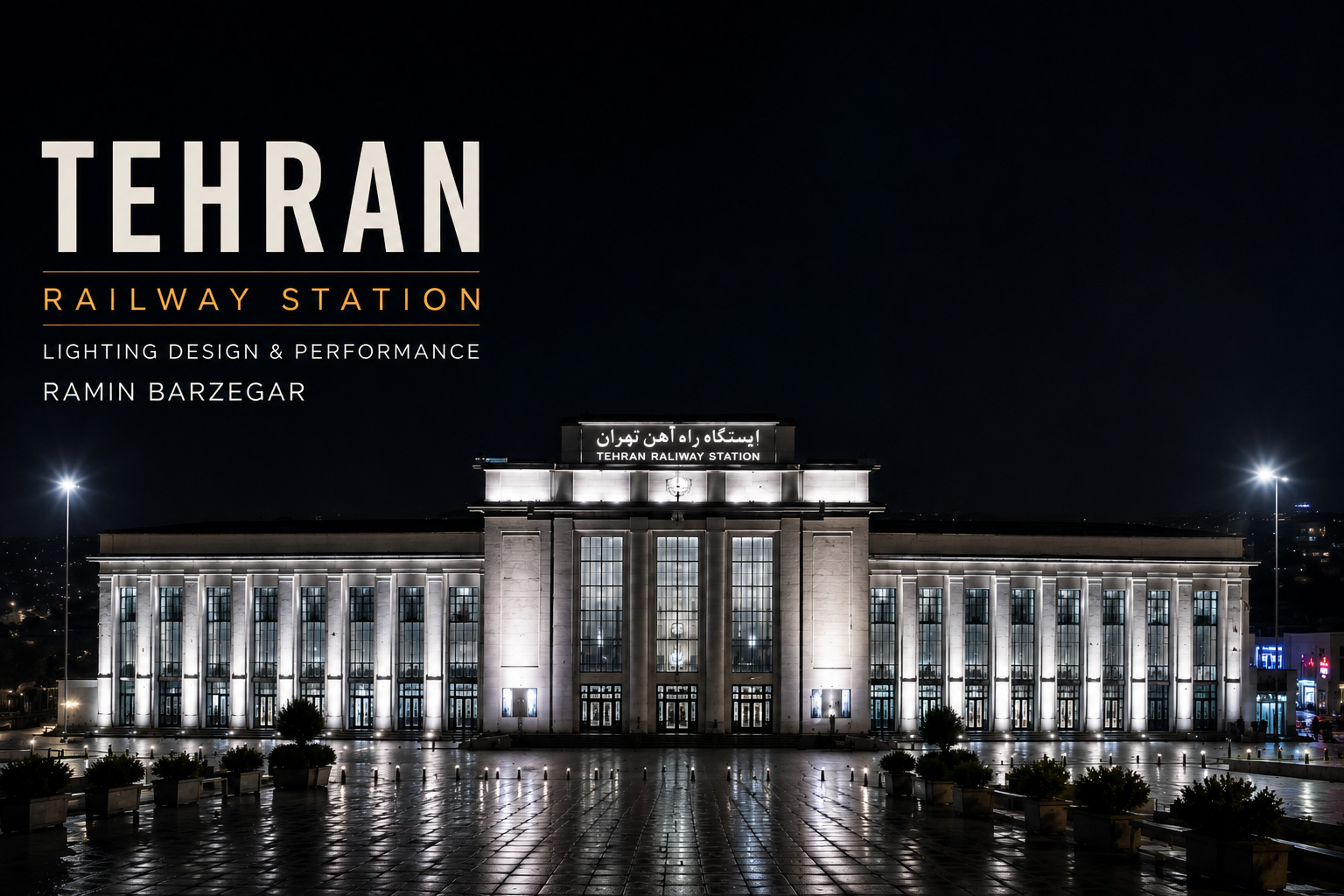 Tehran Railway Station Lighting Design